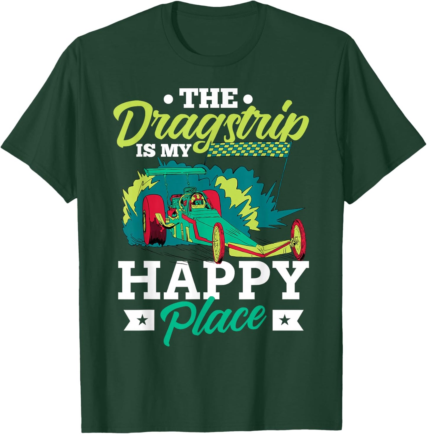 Drag Racing Car Race Motorsport Racetrack T-Shirt - T-Shirt | Forest