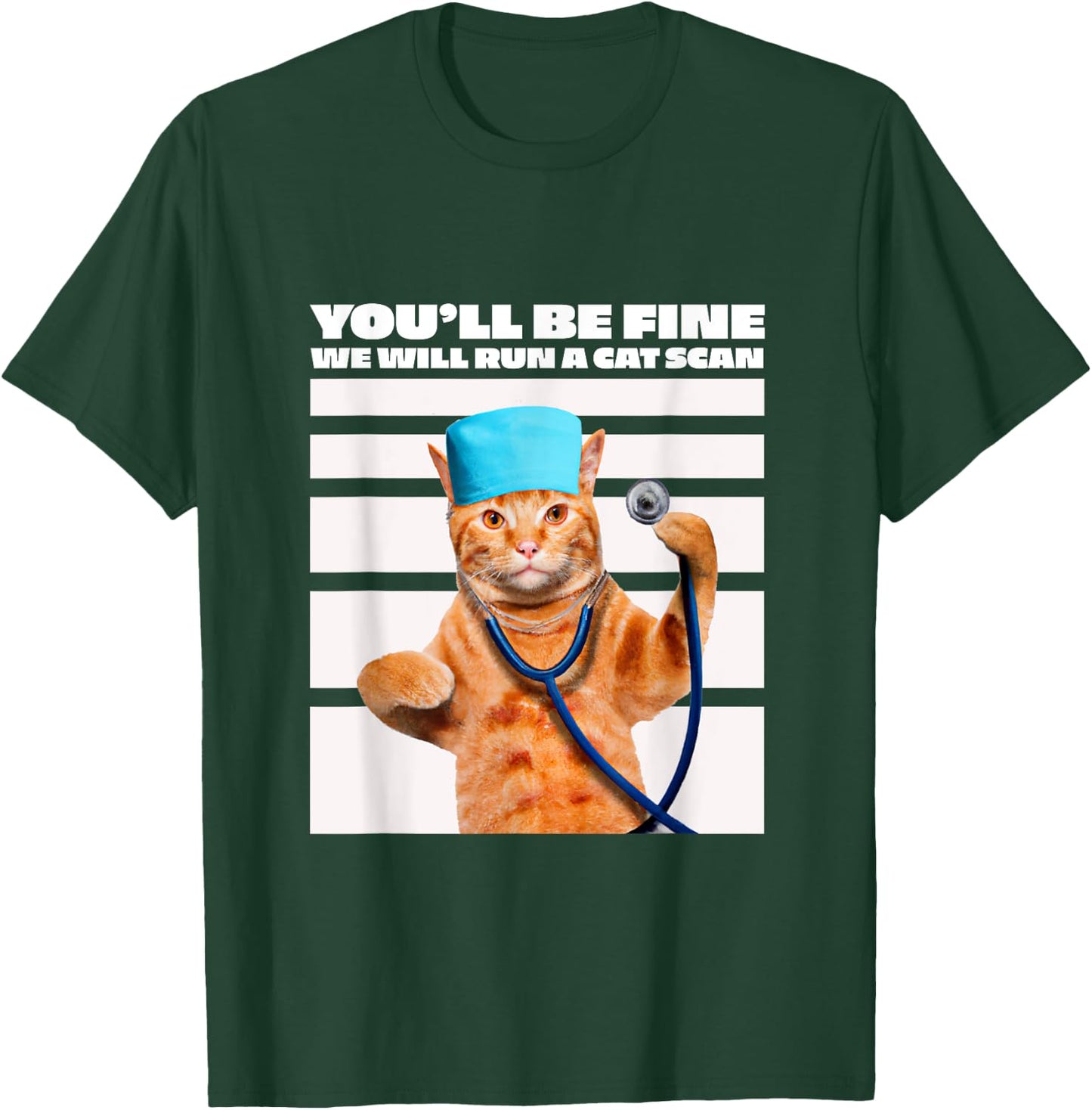 Cat Nurse We Will Run A Cat Scan Joke Men Women T-Shirt - T-Shirt | Forest