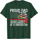 Fireman Father Son Daughter Proud Dad of A Firefighter T-Shirt - T-Shirt | Forest