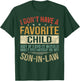 I Don't Have A Favorite Child But If I Did It Would Most T-Shirt - T-Shirt | Forest