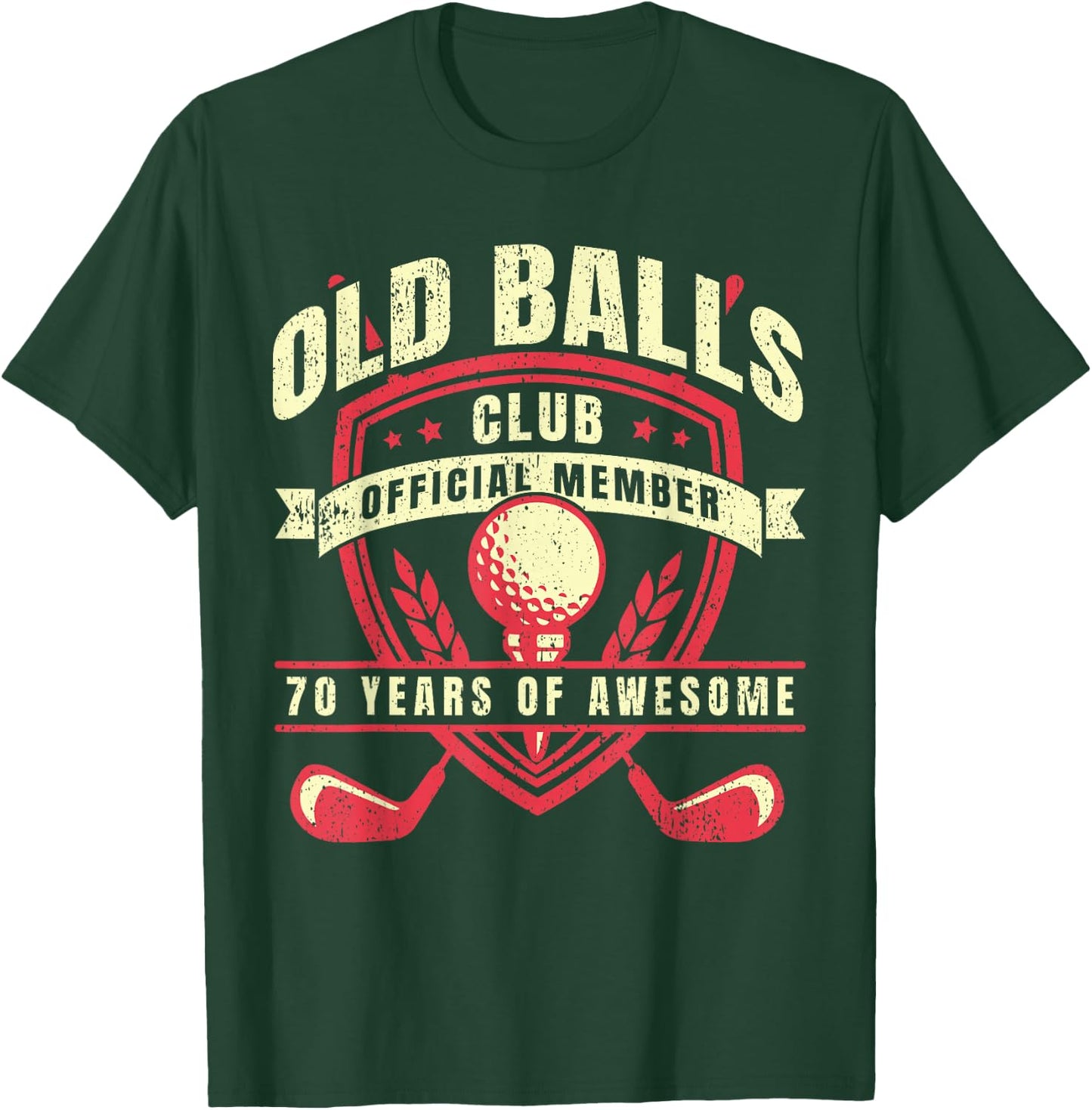 Golfer 70 Year Old Balls Golf Club I Golfing 70th Birthday T-Shirt - T-Shirt | Forest