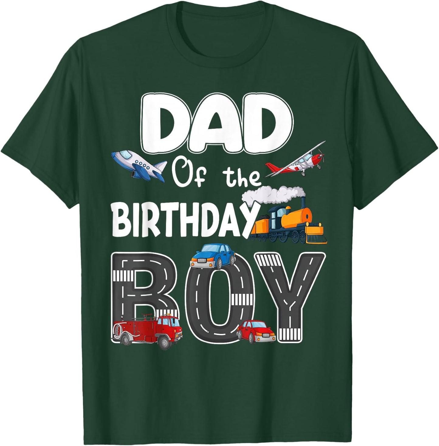 Dad Of The Birthday Boy Trains Cars Fire Trucks Airplane T-Shirt - T-Shirt | Forest