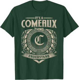 It's A COMEAUX Thing You Wouldn't Understand Name Vintage T-Shirt - T-Shirt | Forest