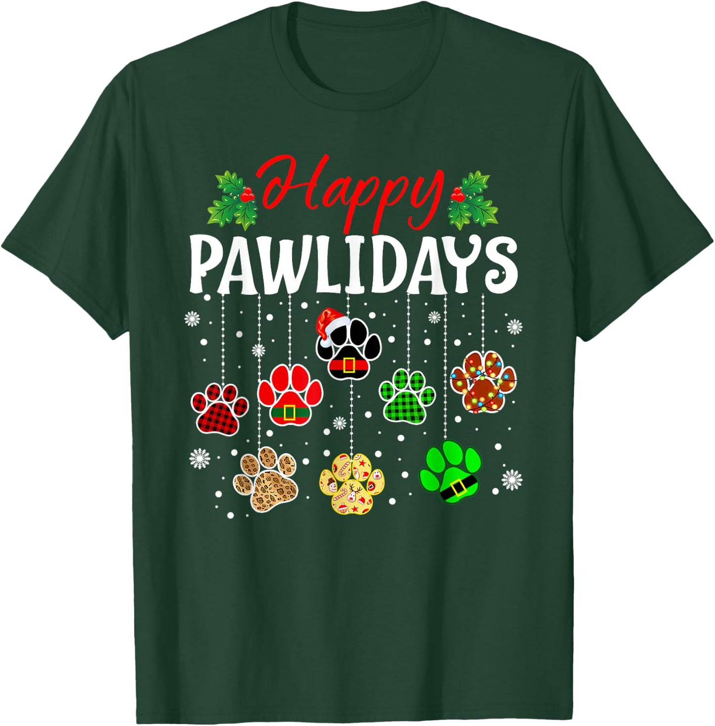 Happy Pawlidays Funny Christmas Dog Paw Xmas Dogs Lover Gift T-Shirt - T-Shirt | Forest