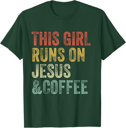 This Girl Runs On Jesus And Coffee Christian Vintage T-Shirt - T-Shirt | Forest