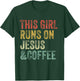 This Girl Runs On Jesus And Coffee Christian Vintage T-Shirt - T-Shirt | Forest