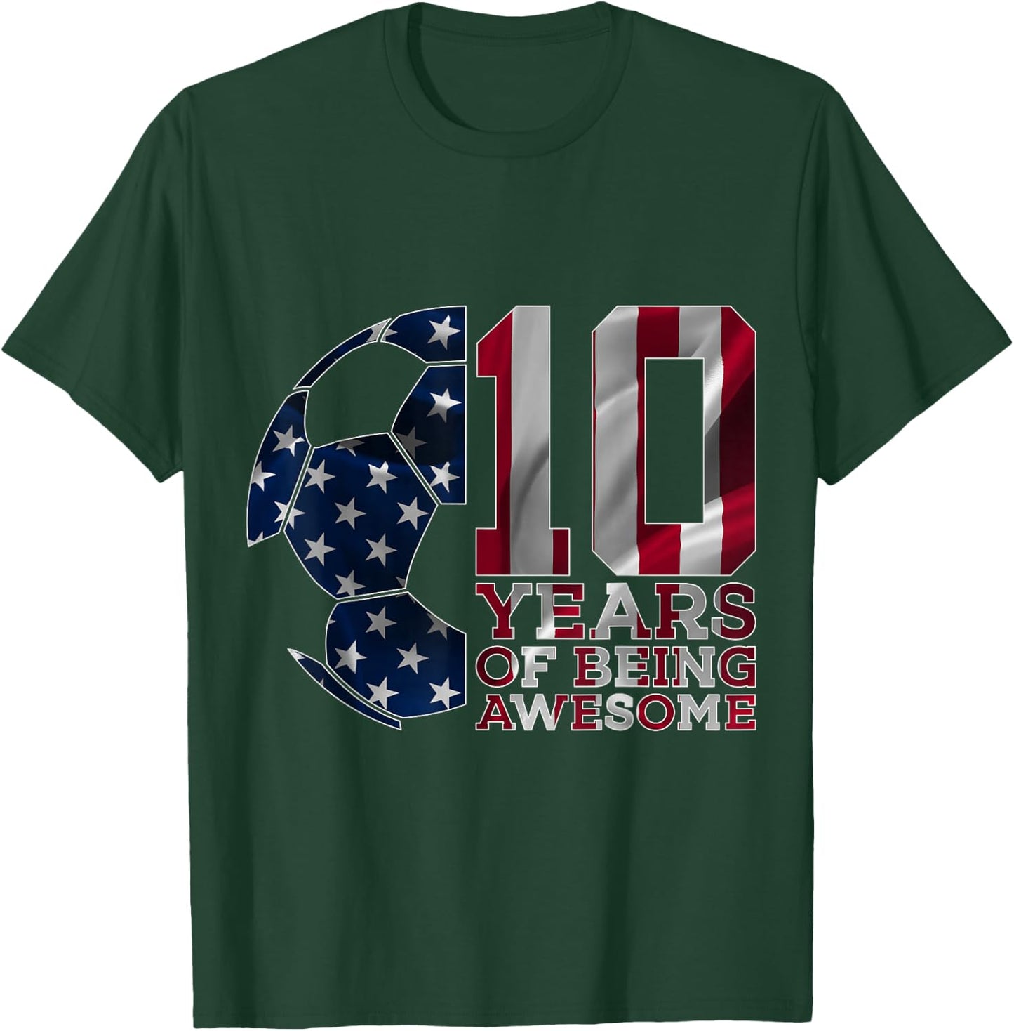 10 Years of Being Awesome Soccer 10th Birthday T-Shirt - T-Shirt | Forest