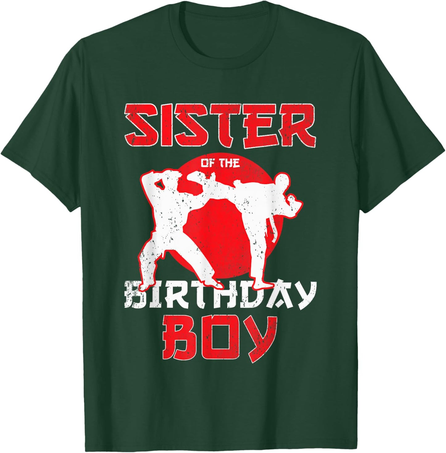Sister Of The Birthday Karate Taekwondo Boy Martial Arts T-Shirt - T-Shirt | Forest