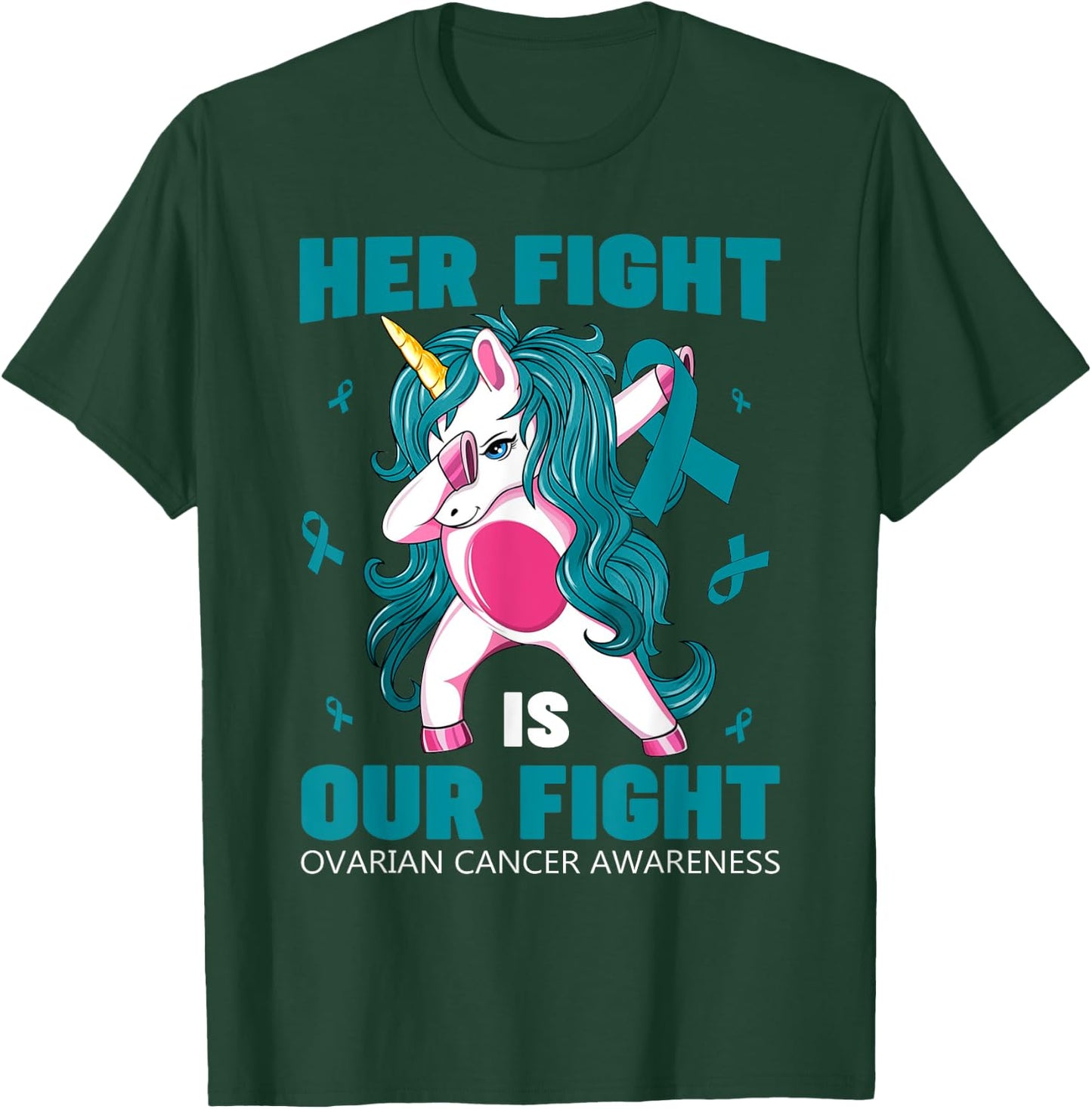 Her Fight Is Our Fight Ovarian Cancer Awareness Unicorn Dab T-Shirt - T-Shirt | Forest