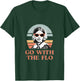 Go with the Flo funny nursing design T-Shirt - T-Shirt | Forest