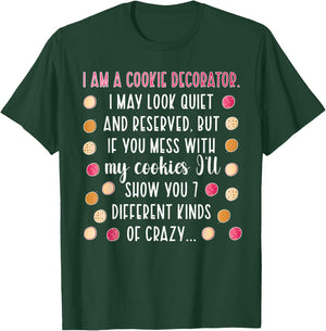 I Am A Cookie Decorator Cookie Decorating Cookie Artist T-Shirt - T-Shirt | Forest