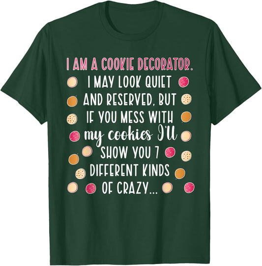 I Am A Cookie Decorator Cookie Decorating Cookie Artist T-Shirt - T-Shirt | Forest