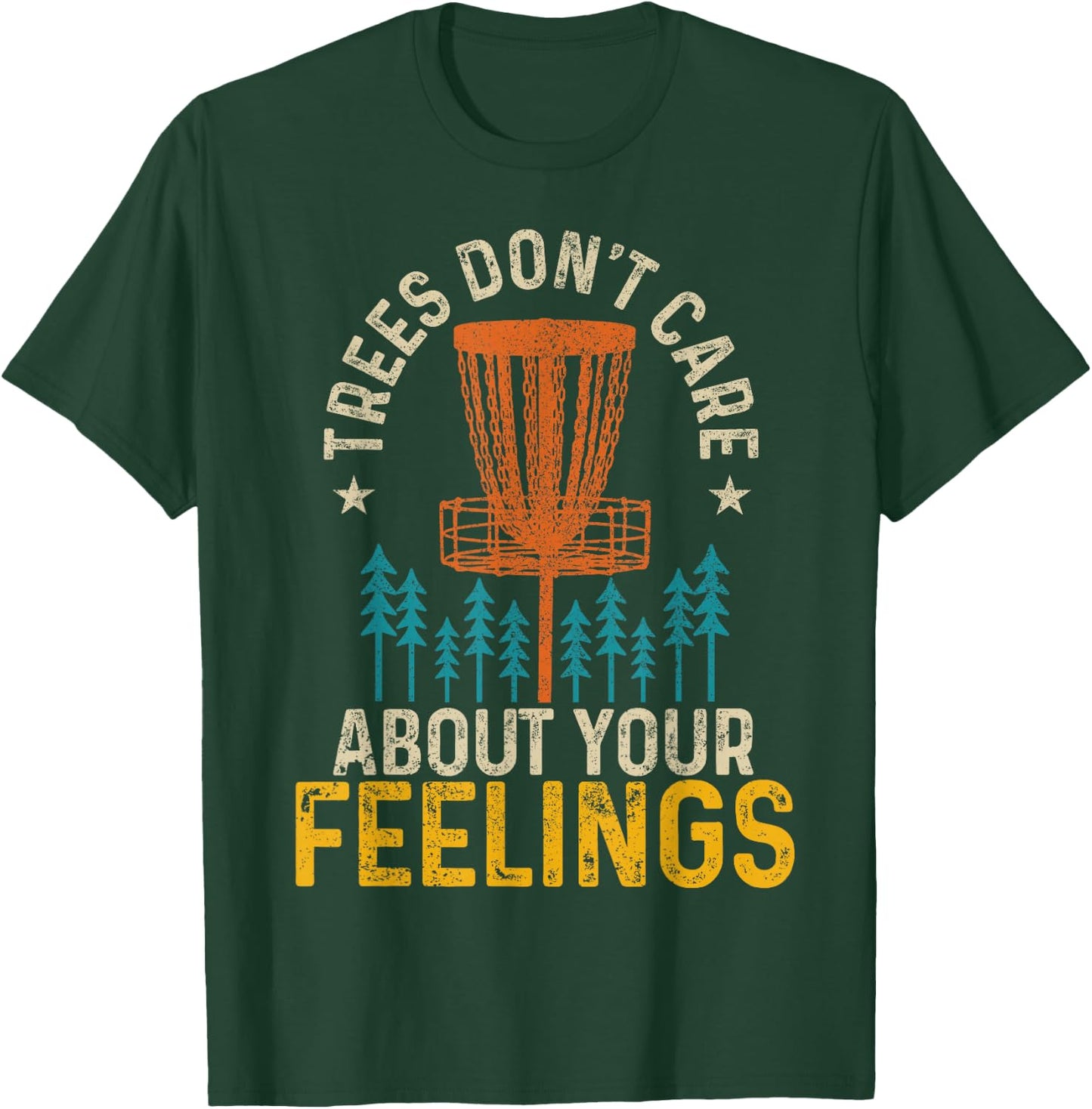 Funny Disc Golf Apparel Co. Disc Golf Trees Don't Care About Your Feelings Frolf Vintage Black -Adults Cotton 60%, Polyester 40% Short Sleeve Classic Fit Collarless T-Shirt - T-Shirt | Forest
