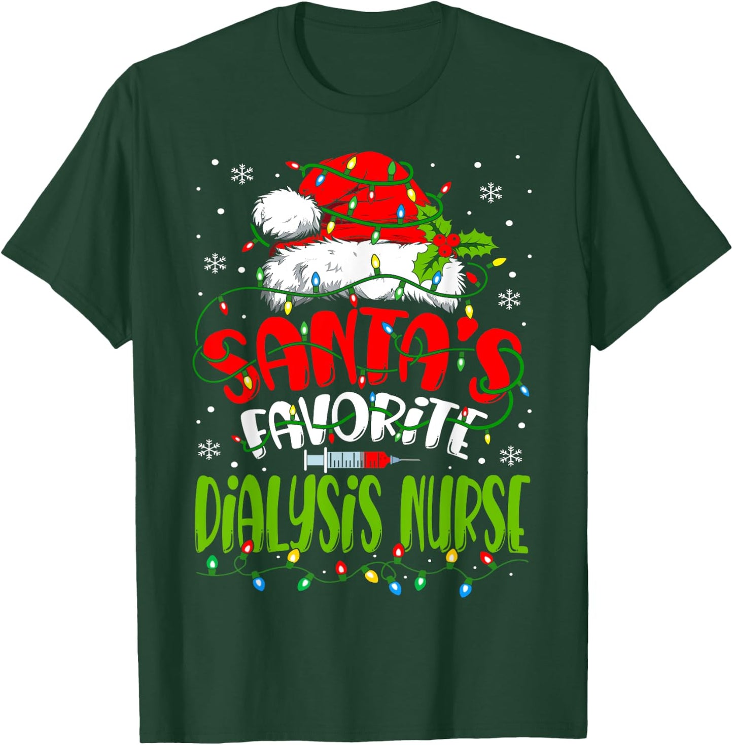 Santa Favorite Dialysis Nurse Christmas Nephrology Nurse T-Shirt - T-Shirt | Forest