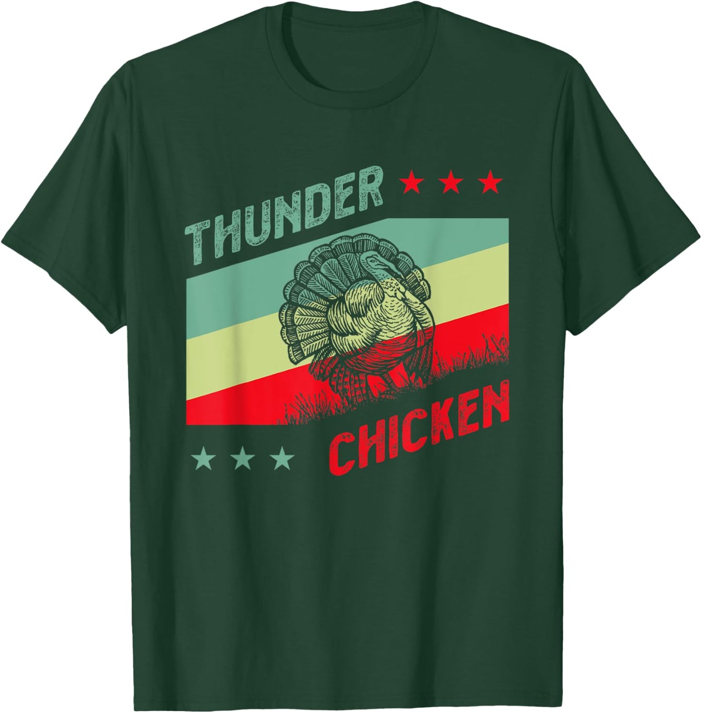 Turkey Hunter for Thunder Chicken T-Shirt - T-Shirt | Forest