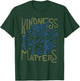 Star Wars Ewok Wicket Kindness Matters Earth Day Distressed T-Shirt - T-Shirt | Forest