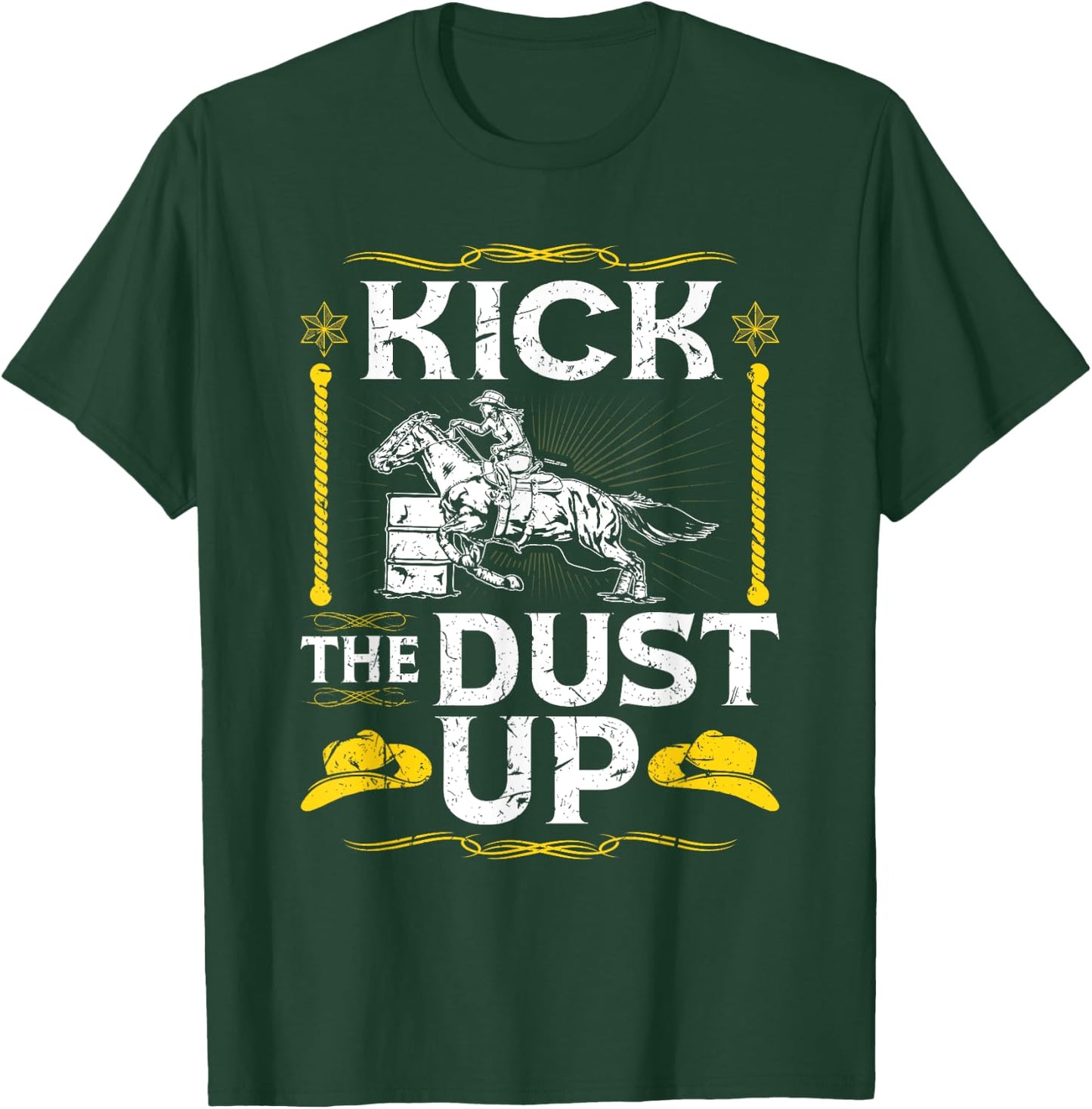 Barrel Racing Kick The Dust Up, Rodeo Cowgirl Barrel Racer T-Shirt - T-Shirt | Forest