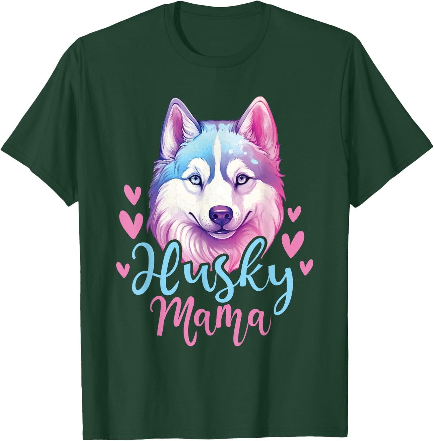 Husky Mama - Siberian Husky Dog Owner Pet Animal Lover T-Shirt - T-Shirt | Forest