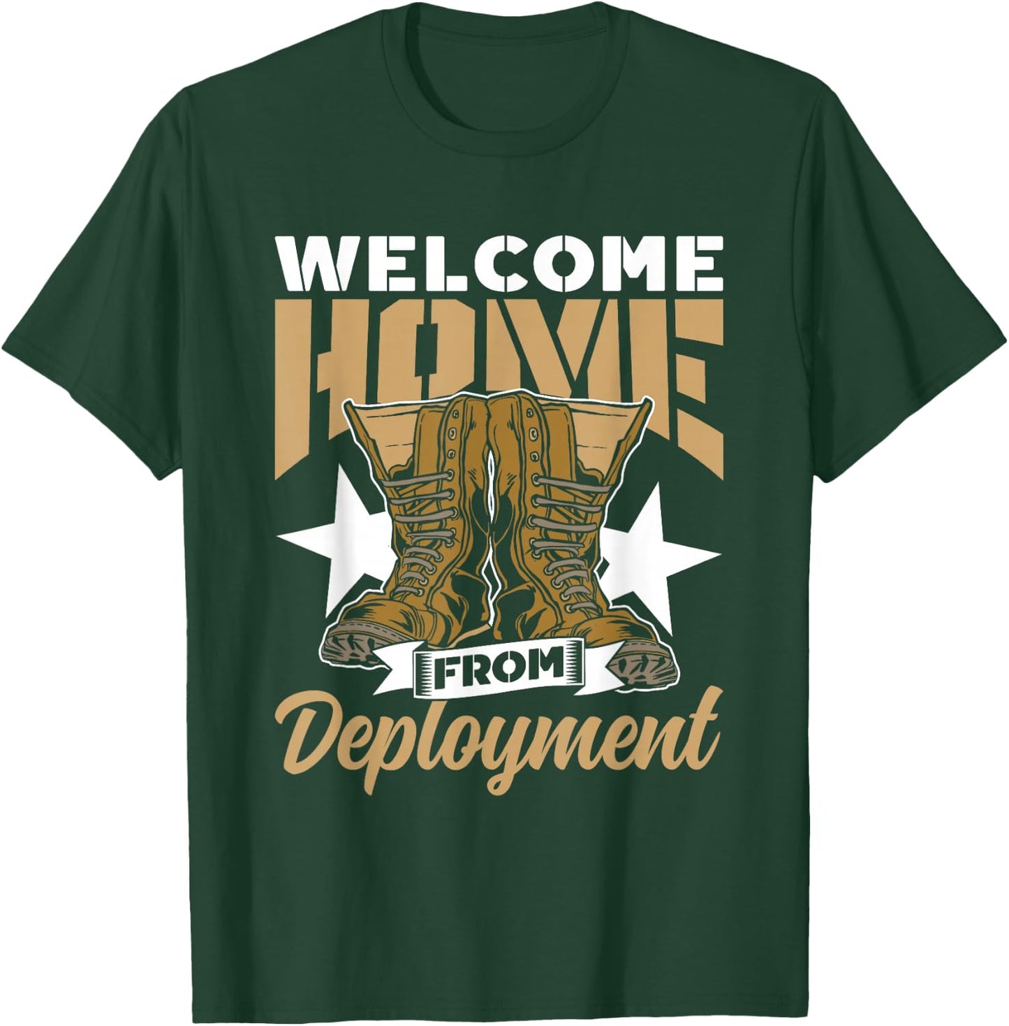 Welcome Home from Deployment Military Soldier Welcome Home T-Shirt - T-Shirt | Forest