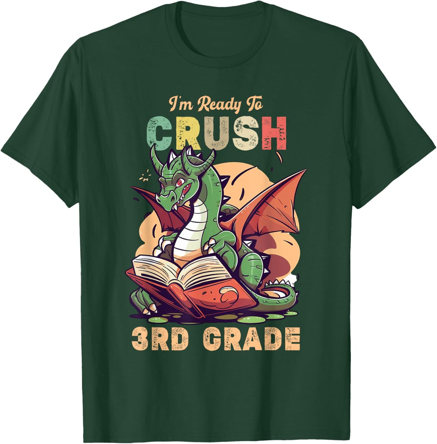 I'm Ready To Crush 3rd Grade Dragon Back To School Kids T-Shirt - T-Shirt | Forest