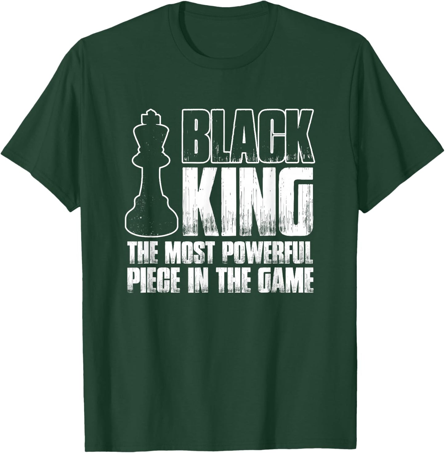 Black King Most Powerful Piece In Game | Chess Master T-Shirt - T-Shirt | Forest