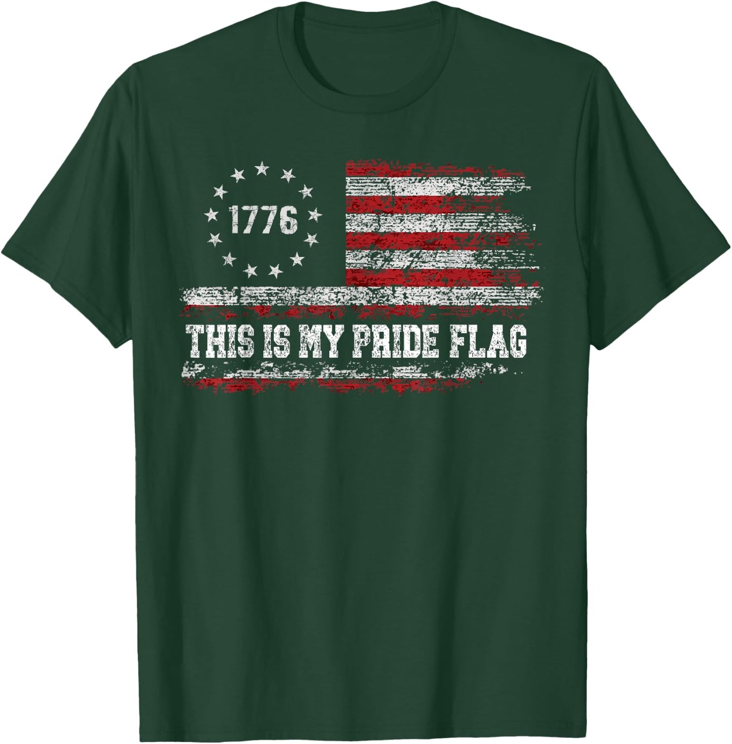 This Is My Pride Flag USA American 4th of July Independence T-Shirt - T-Shirt | Forest