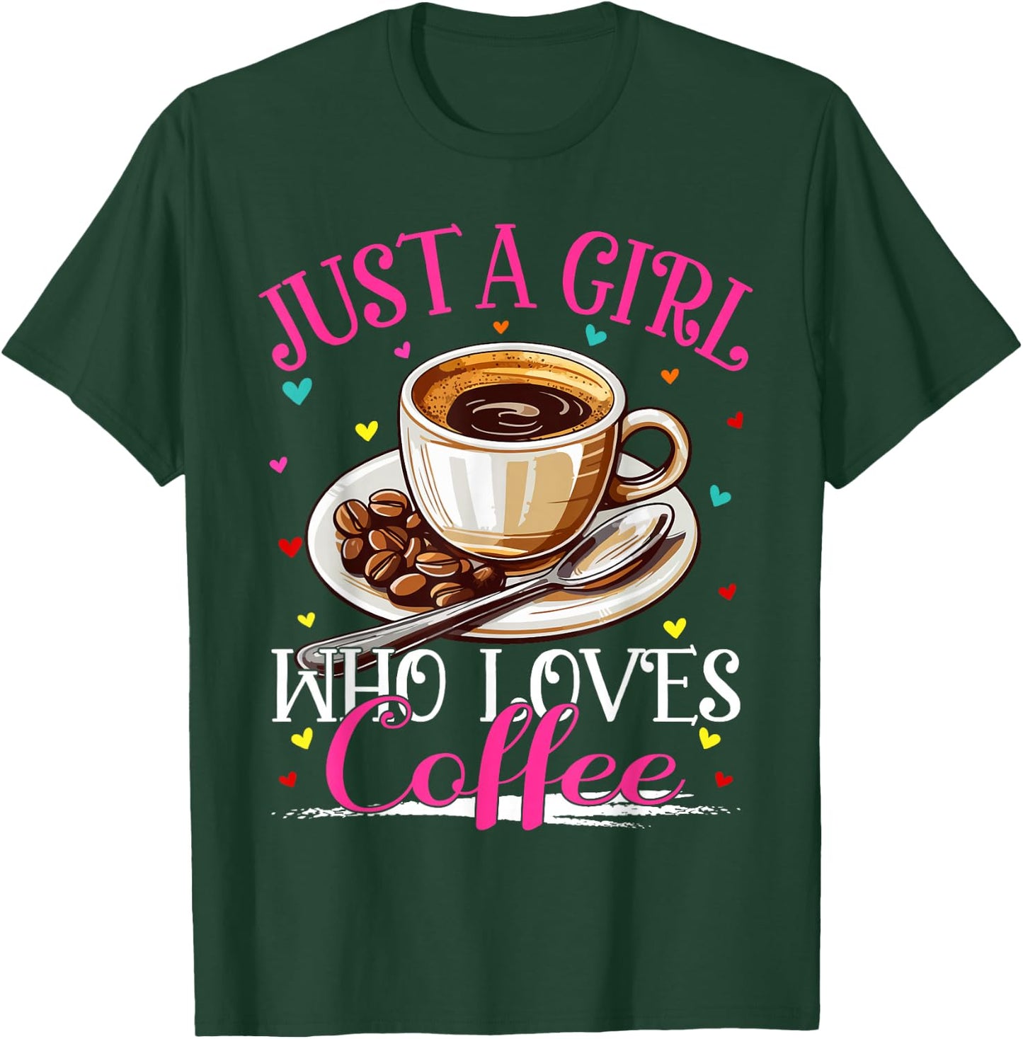 Just A Girl Who Loves Coffee Girls T-Shirt - T-Shirt | Forest