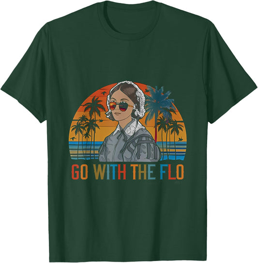 Vinatge Summer Nurse Florence Nightingale Go With The Flo Men Women T-Shirt - T-Shirt | Forest