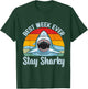 Best Week Stay Sharky Funny Shark Kids Men Women Vintage T-Shirt - T-Shirt | Forest