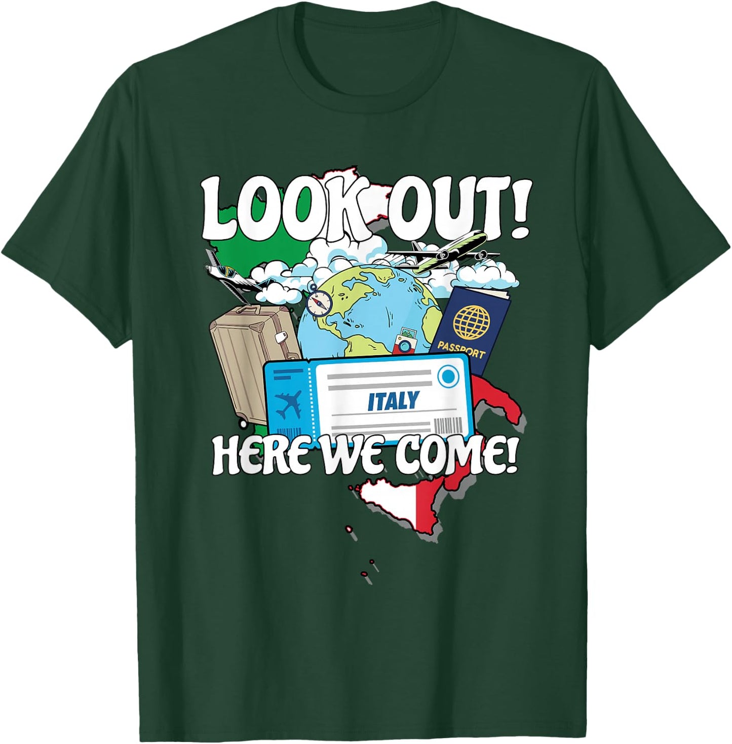 Look Out Italy Here We Come Matching Family Vacation Trip T-Shirt - T-Shirt | Forest