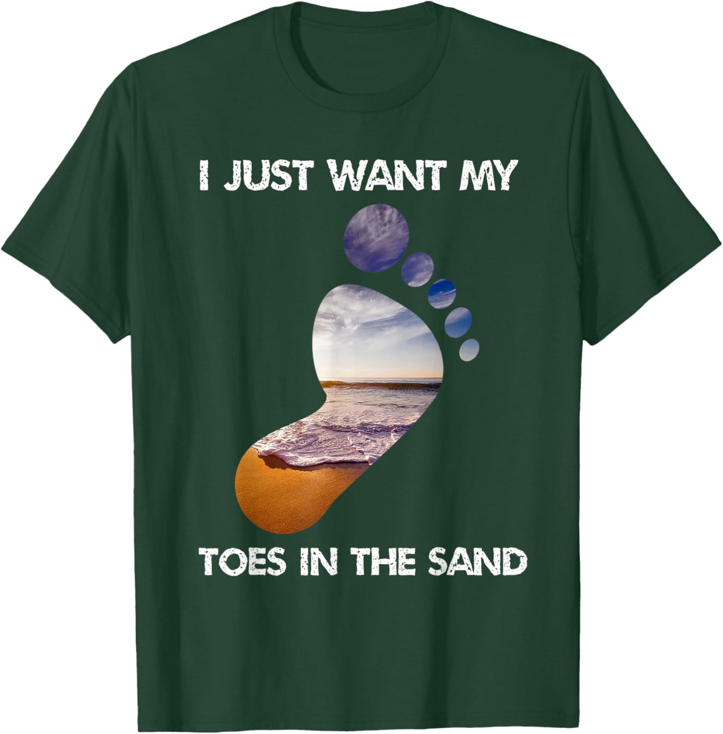 Cool I Just Want My Toes In The Sand For The Beach Vacation T-Shirt - T-Shirt | Forest