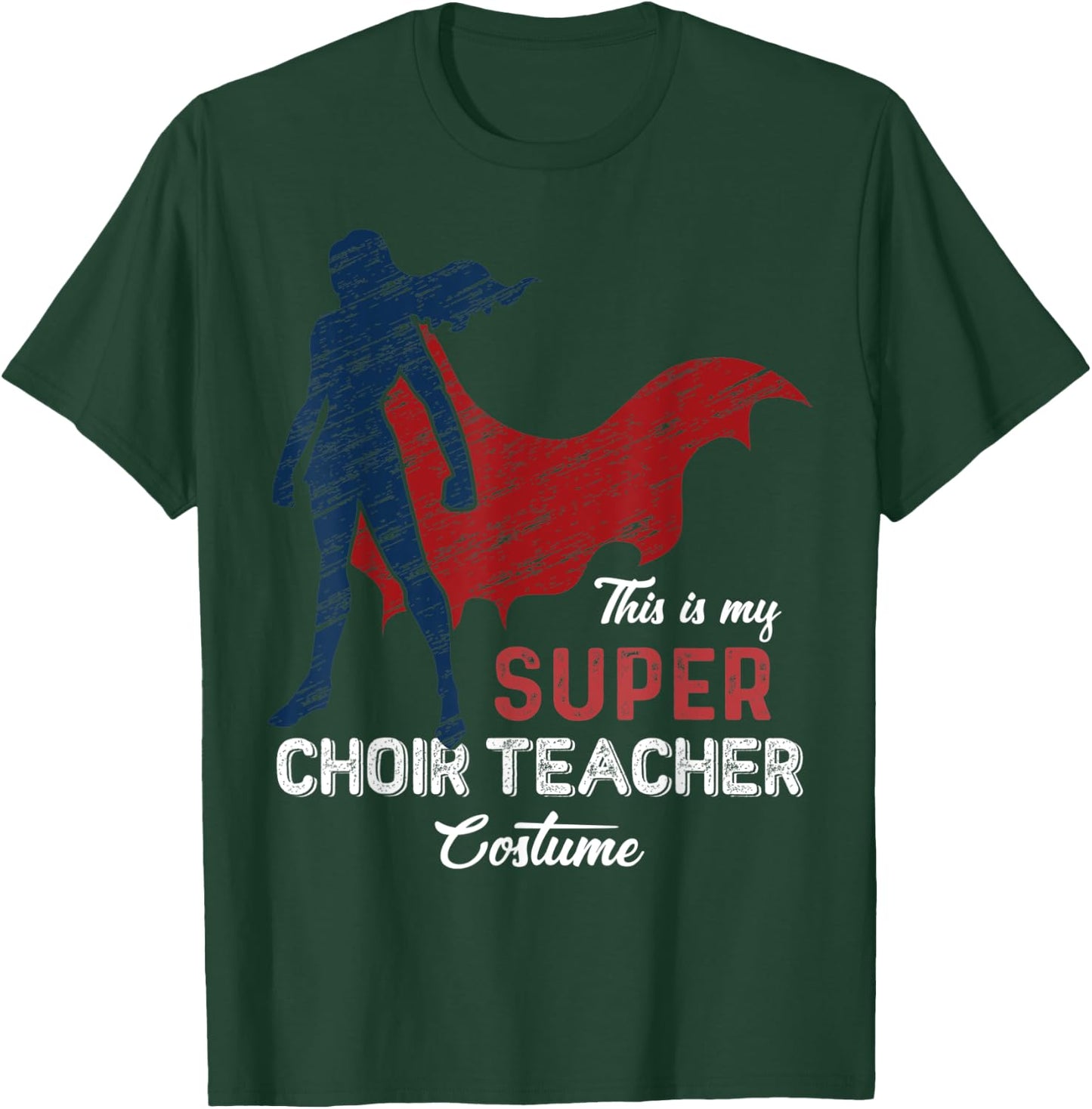 This is my Super Choir Teacher Costume Halloween T-Shirt - T-Shirt | Forest