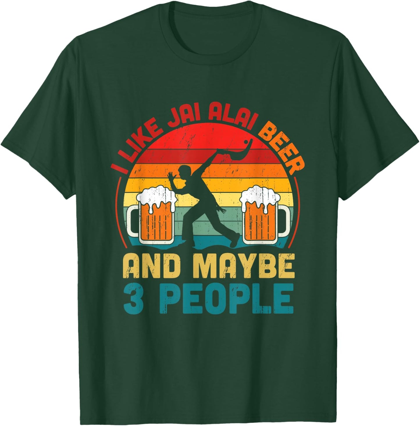 I Like Jai Alai Beer And Maybe Three People Jai Alai Player T-Shirt - T-Shirt | Forest