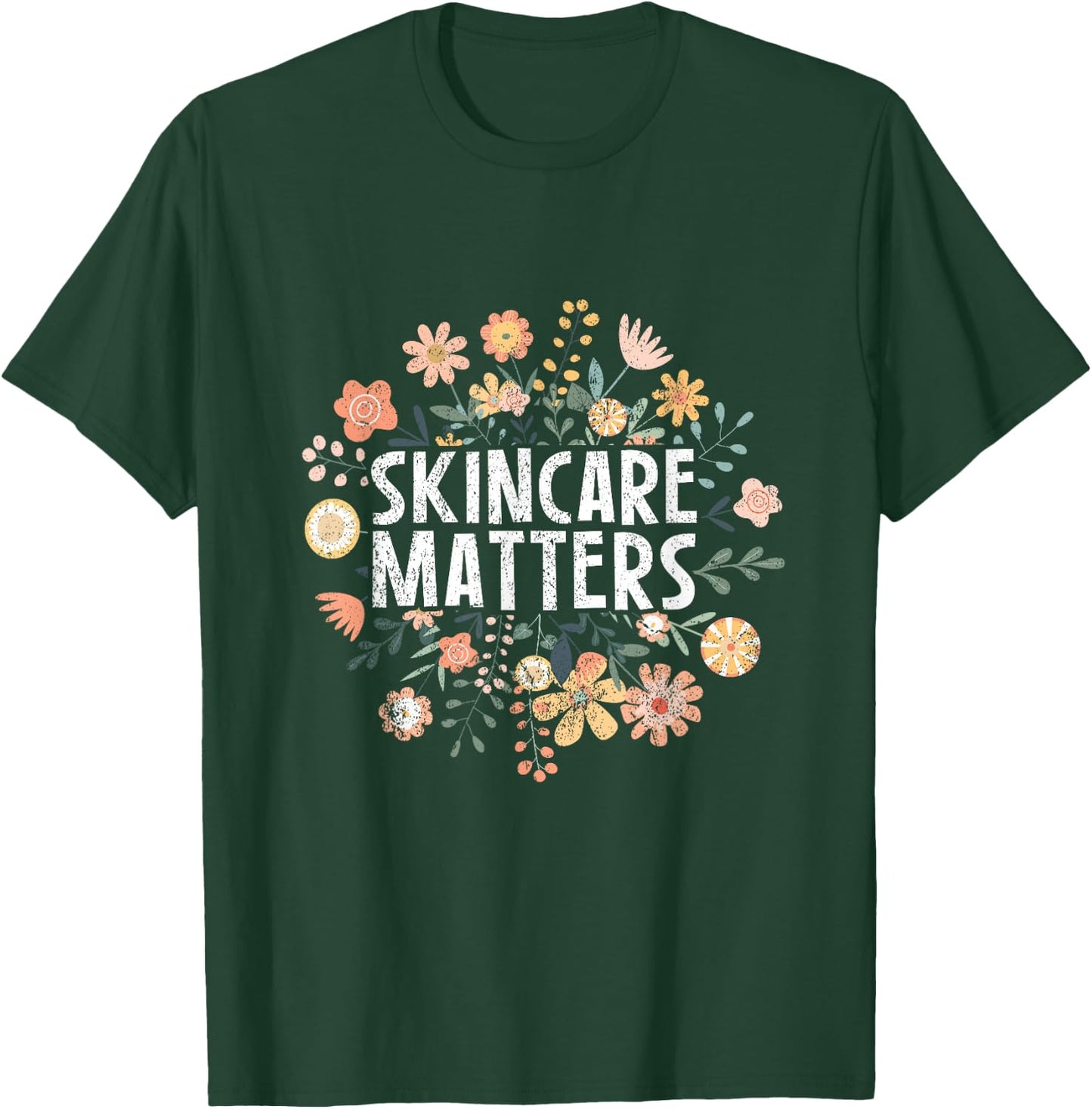 Vintage Skincare Matters Flowers Skin Esthetician Skincare T-Shirt - T-Shirt | Forest