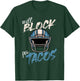 Funny Tacos Football Player Lineman Will Block For Tacos T-Shirt - T-Shirt | Forest