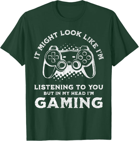 Video Gaming Funny Sarcastic Gamer T-Shirt - T-Shirt | Forest
