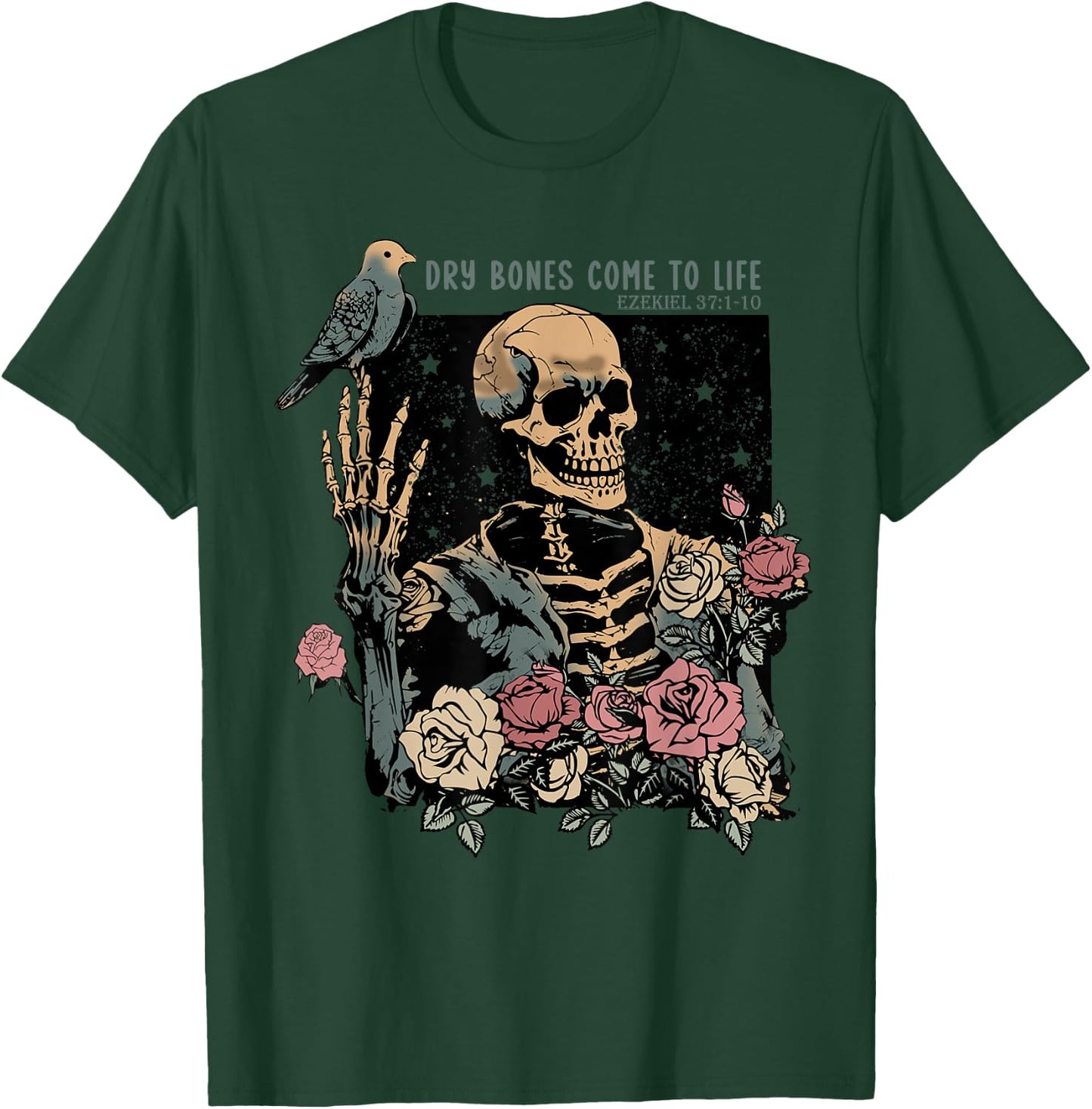 Dry Bones Come To Life, Christian Skeleton, Ezekiel 37:1-10 T-Shirt - T-Shirt | Forest