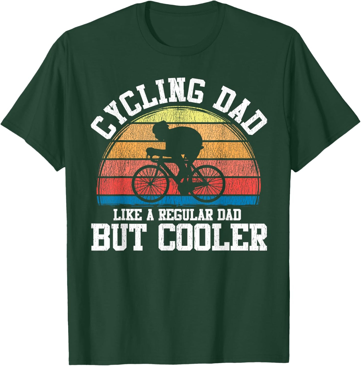 Funny Cycling Dad Like A Regular Dad But Cooler Gift T-Shirt - T-Shirt | Forest