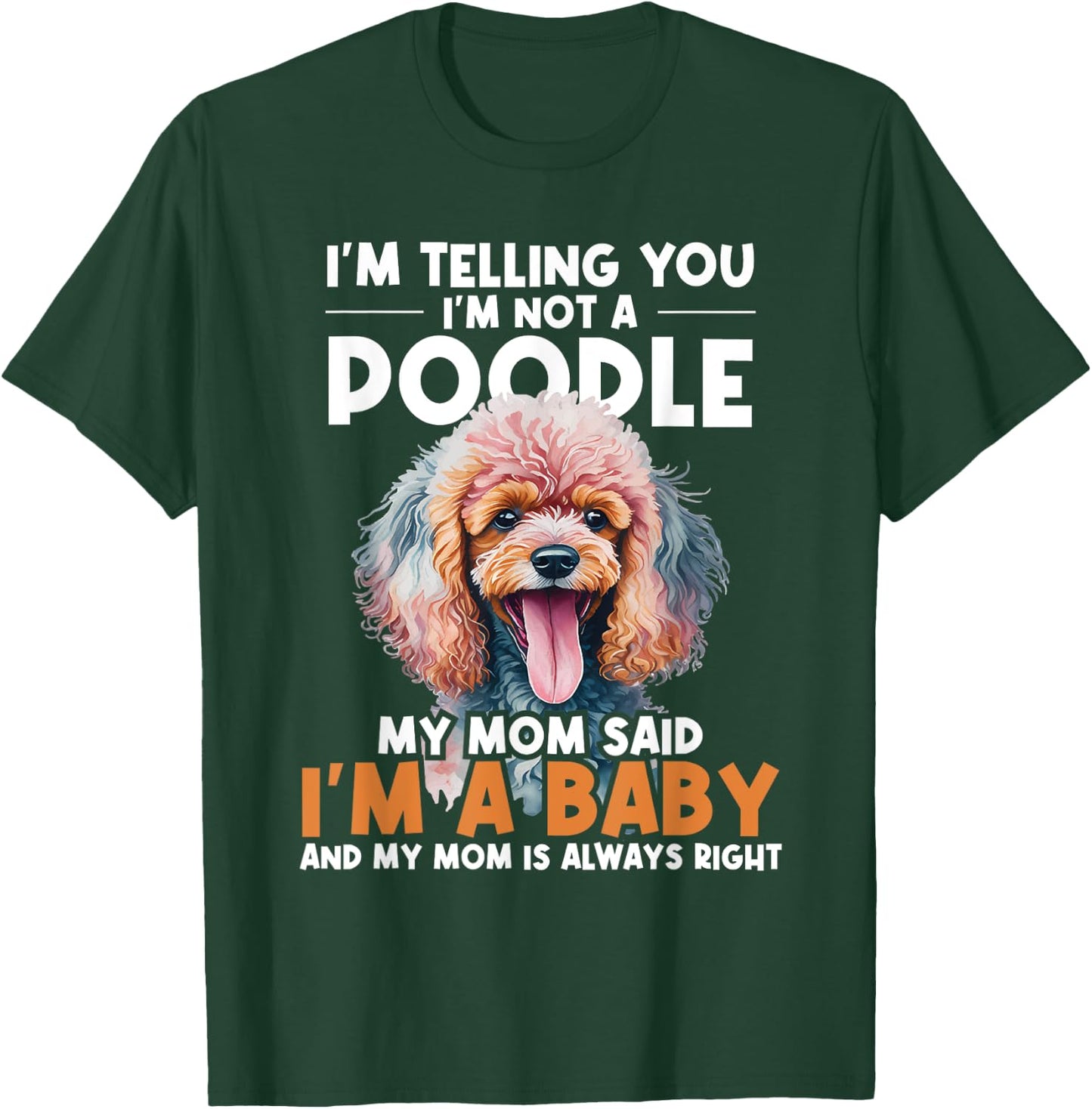 I'm Telling You I'm Not A Poodle - Dog Trainer Pet Breeder Women Kids T-Shirt - T-Shirt | Forest