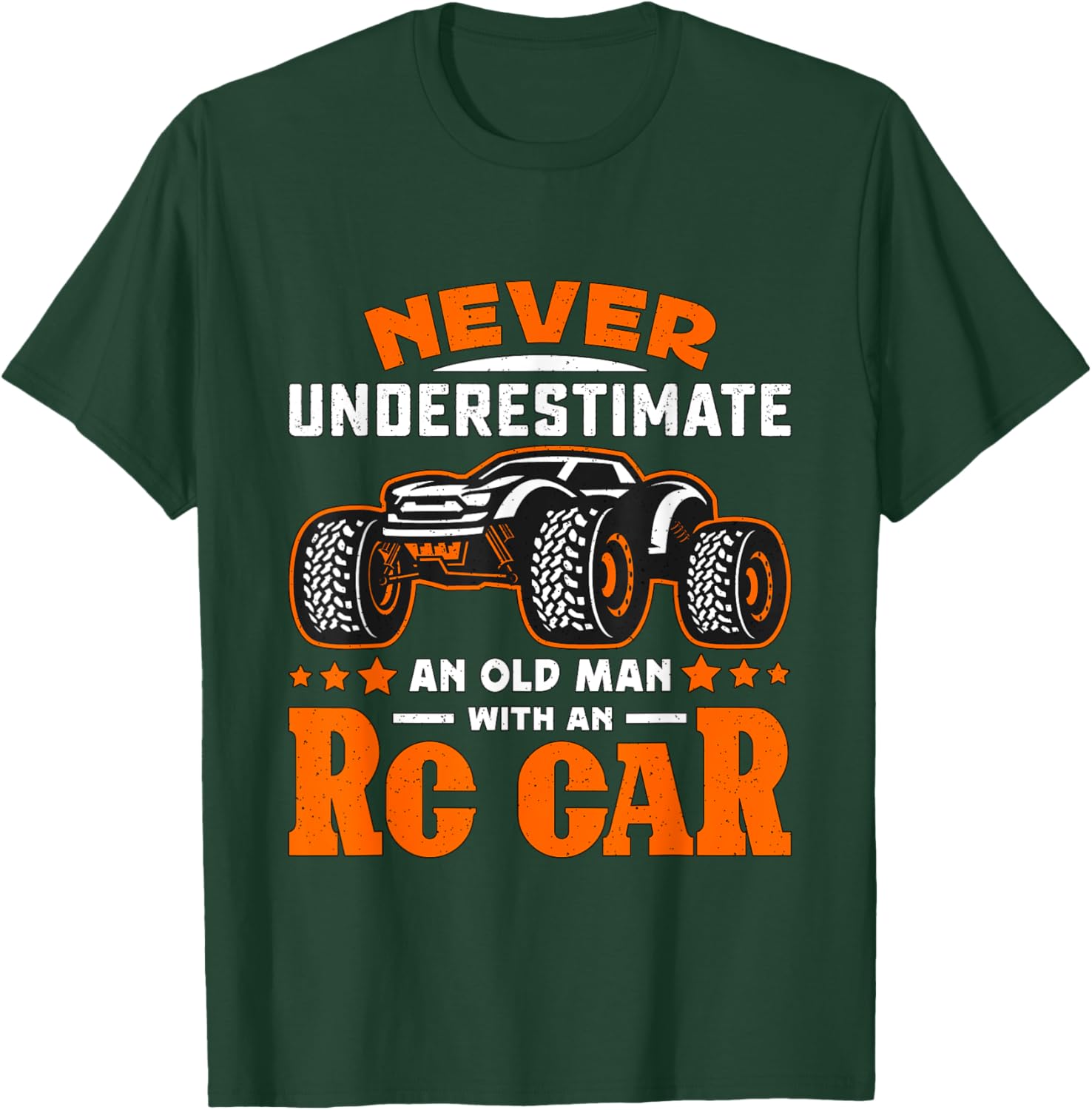Never Underestimate An Old Man With RC Car RC Model Racing T-Shirt - T-Shirt | Forest