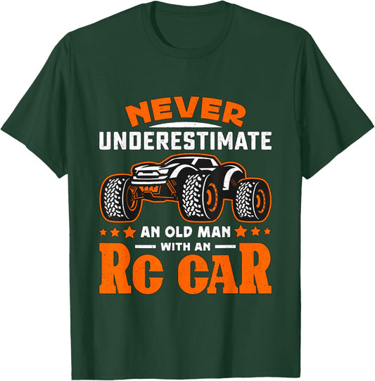 Never Underestimate An Old Man With RC Car RC Model Racing T-Shirt - T-Shirt | Forest