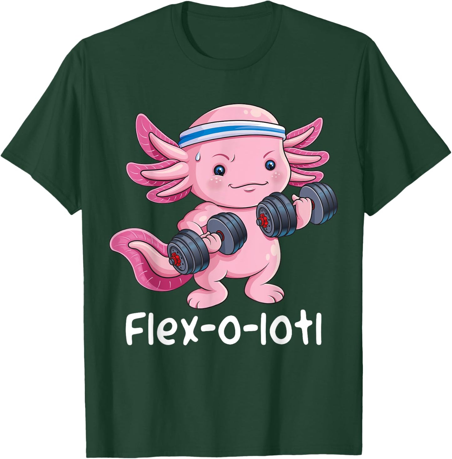 Axolotl Bodybuilder Powerlifter Flex-o-lotl Cute Gym Workout T-Shirt - T-Shirt | Forest