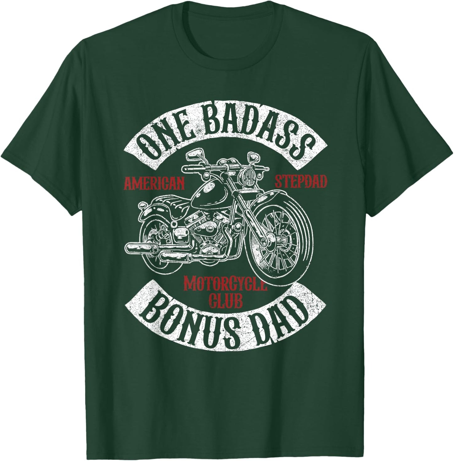 One Badass Bonus Stepdad Biker Motorcycle Step Dad Gift T-Shirt - T-Shirt | Forest