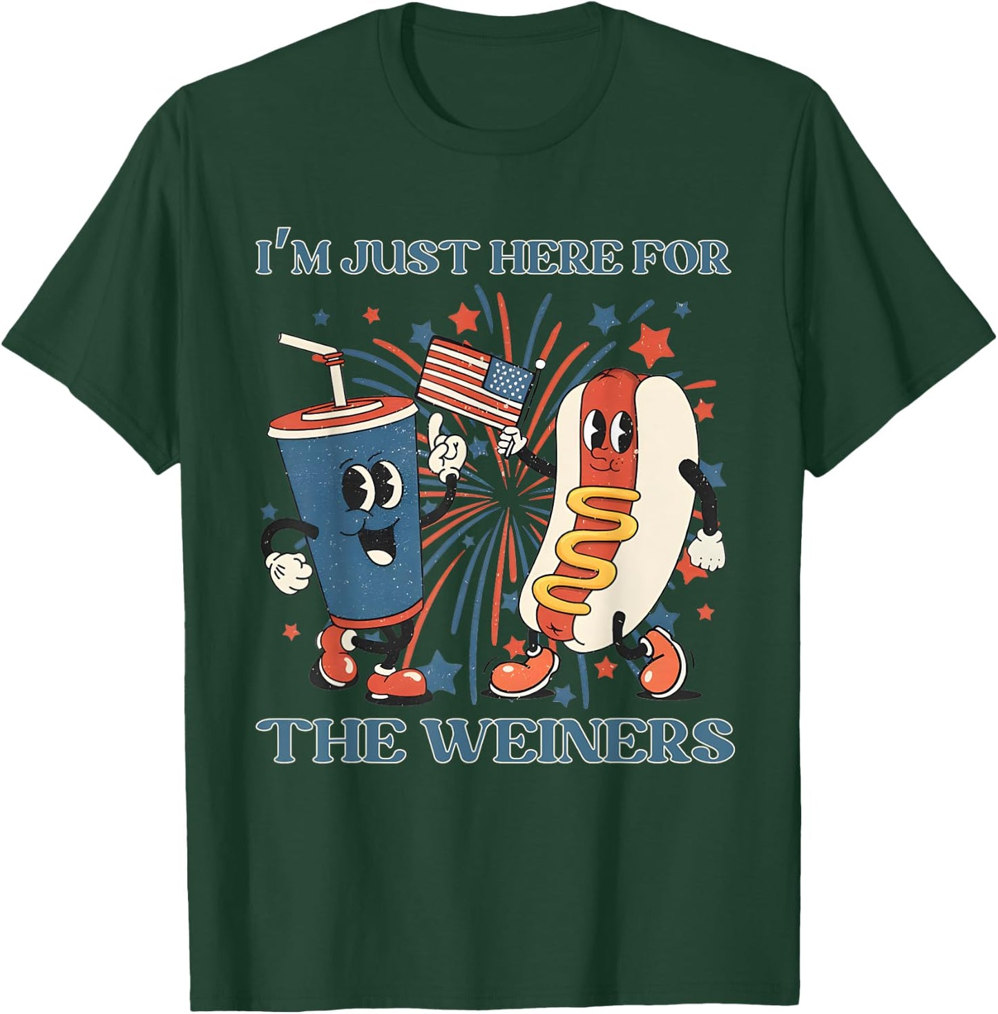 Hot Dog I'm Just Here For The Wieners 4Th Of July T-Shirt - T-Shirt | Forest