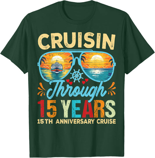 Cruisin Through 15 Years 15th Wedding Anniversary Cruise T-Shirt - T-Shirt | Forest