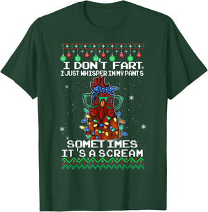 I Don't Fart I Just Whisper In My Pants, Chicken Christmas T-Shirt - T-Shirt | Forest
