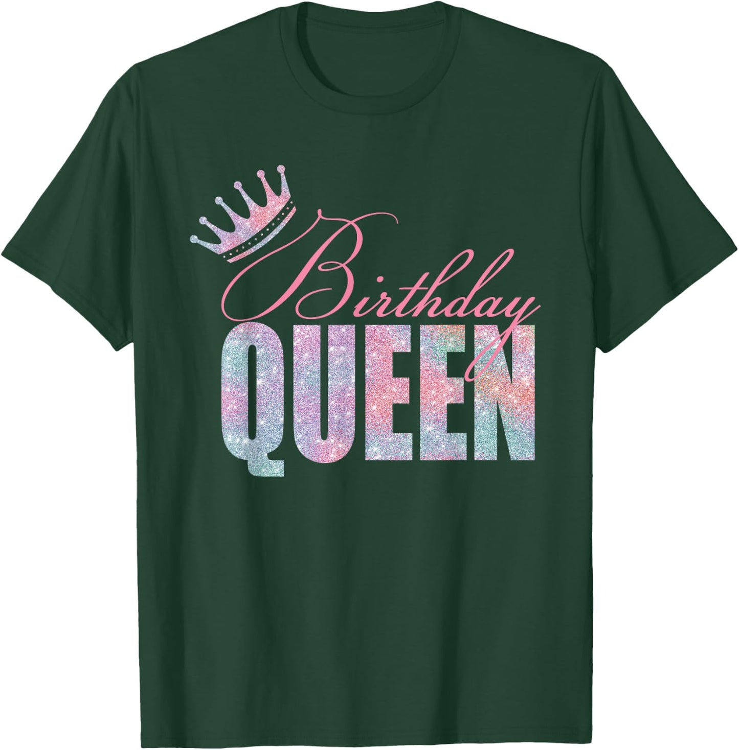 Birthday Queen - Daughter Or Mom´s Birthday Party T-Shirt - T-Shirt | Forest