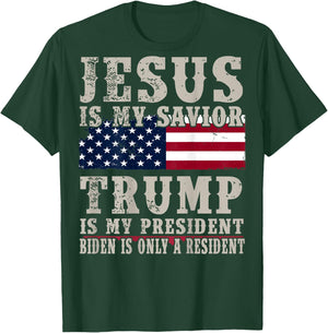 Jesus Is My Savior Trump Is My President (on back) T-Shirt - T-Shirt | Forest