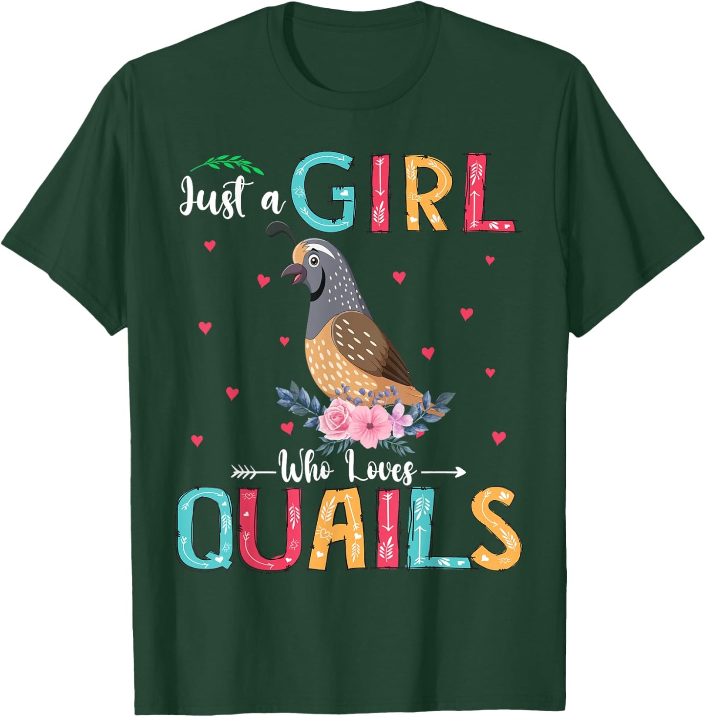 Just A Girl Who Loves Quails Funny Floral Flower Quail Bird T-Shirt - T-Shirt | Forest