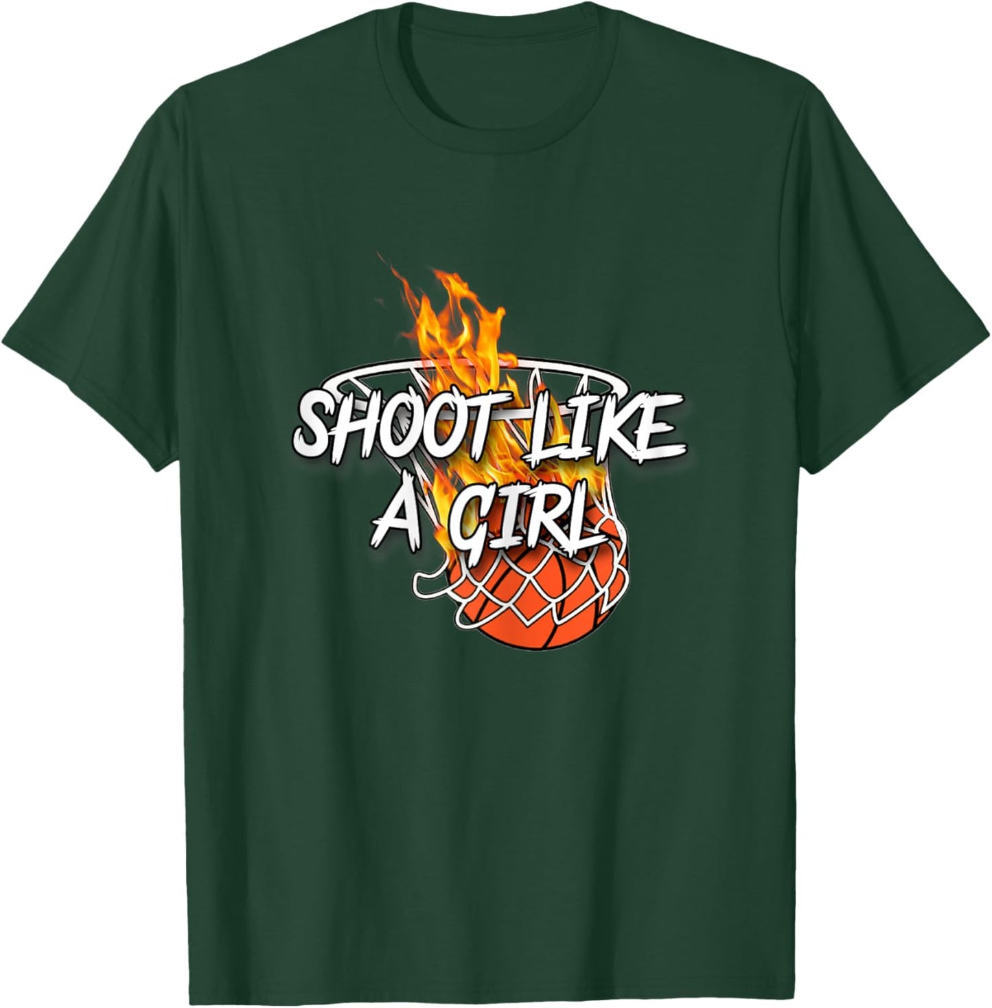 Basketball Apparel - Shoot Like A Girl - Lit Fire Basketball T-Shirt - T-Shirt | Forest